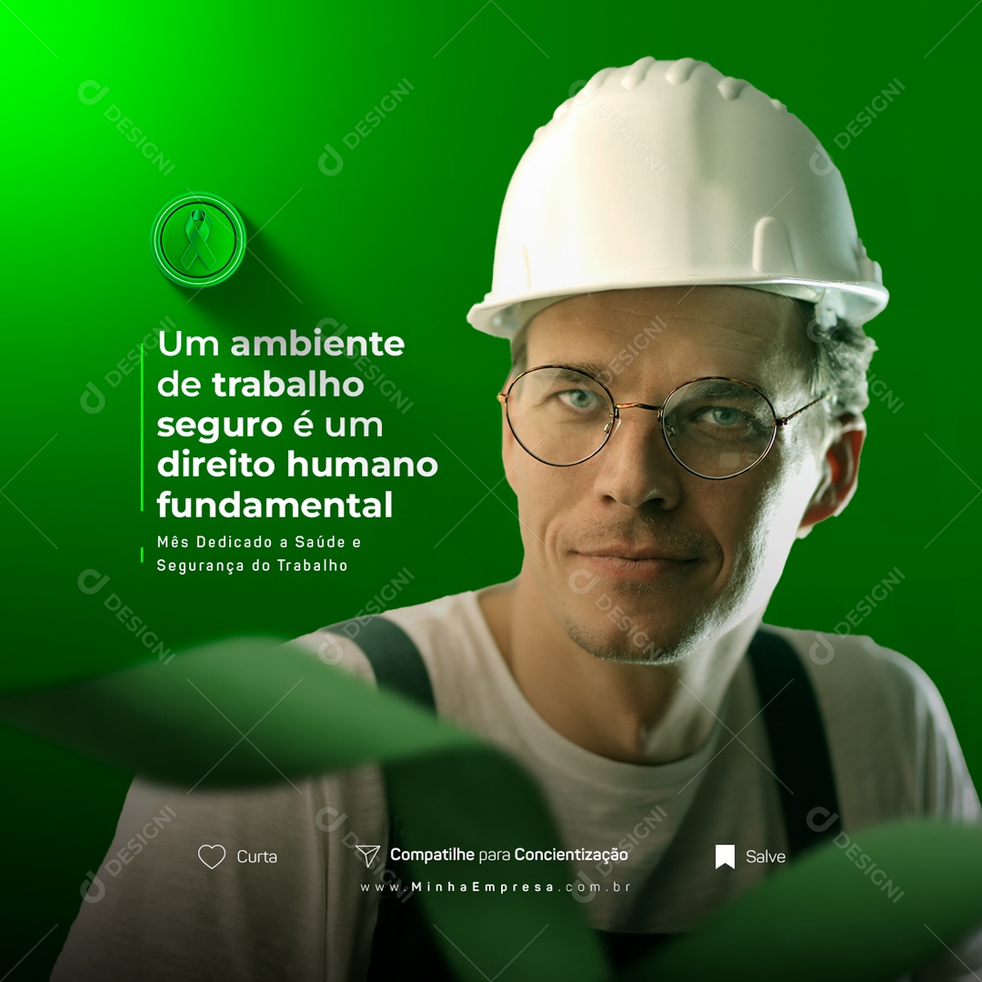 Um Ambiente De Trabalho Seguro é Um Direito Humano Fundamental Abril Verde Social Media PSD Editável