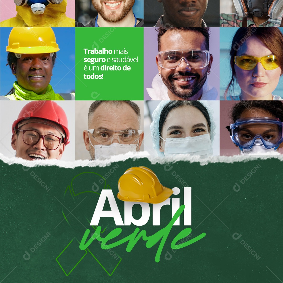 Trabalho Mais Seguro e Saudável é Direito de Todos! Abril Verde Social Media PSD Editável