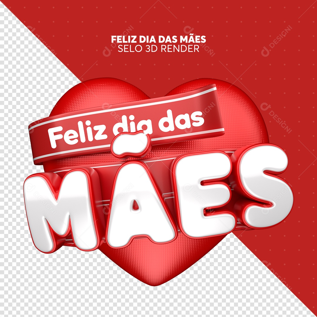 Selo 3d Feliz Dia Das Mães Coração Vermelho Psd Editável Download Designi 6678