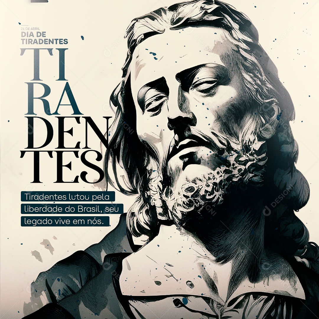 Tiradentes Fought For Brazil's Freedom His Legacy Lives In Us Tiradentes Day Editable Social Media PSD