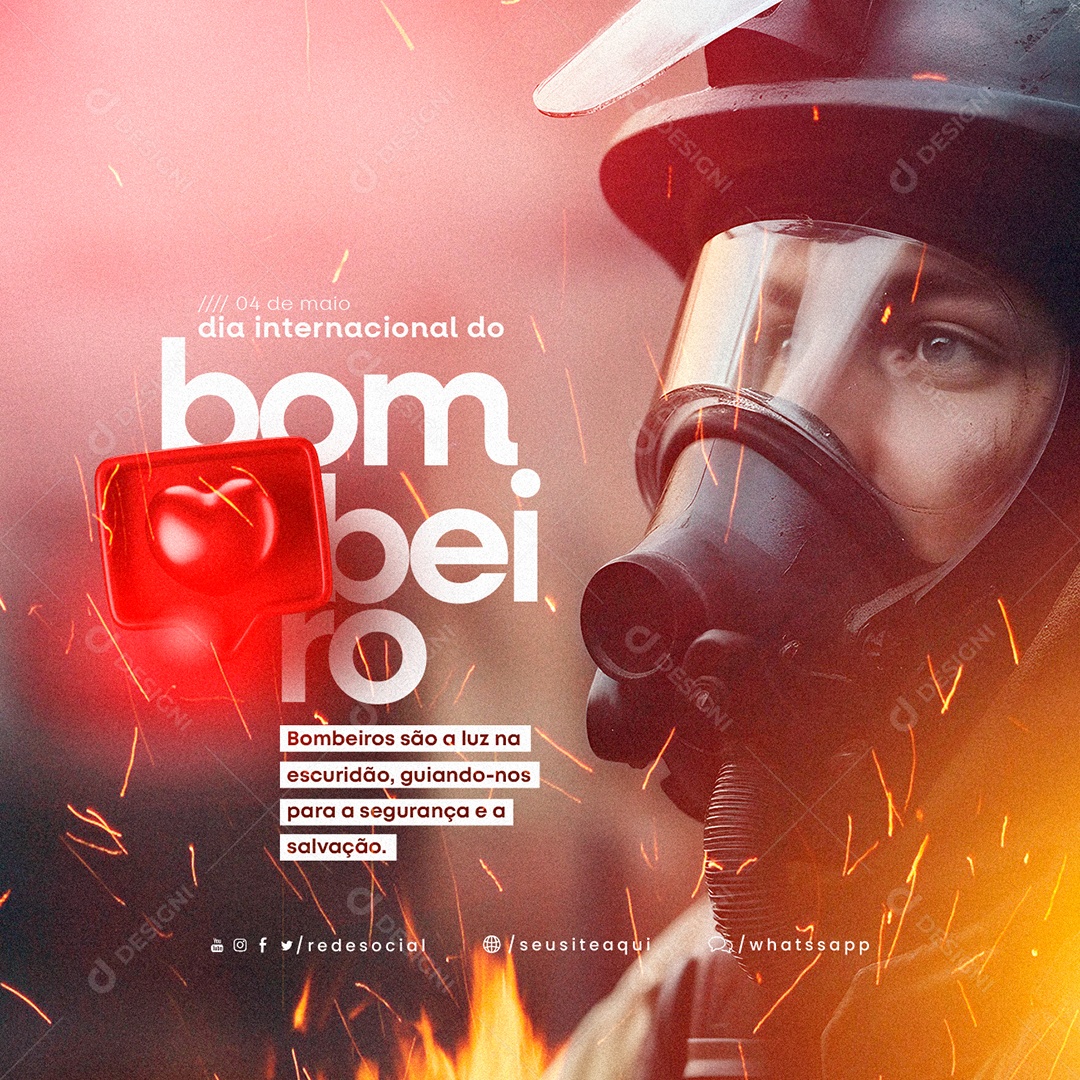 Bombeiros São A Luz Na Escuridão Dia Internacional Do Bombeiro Social Media PSD Editável