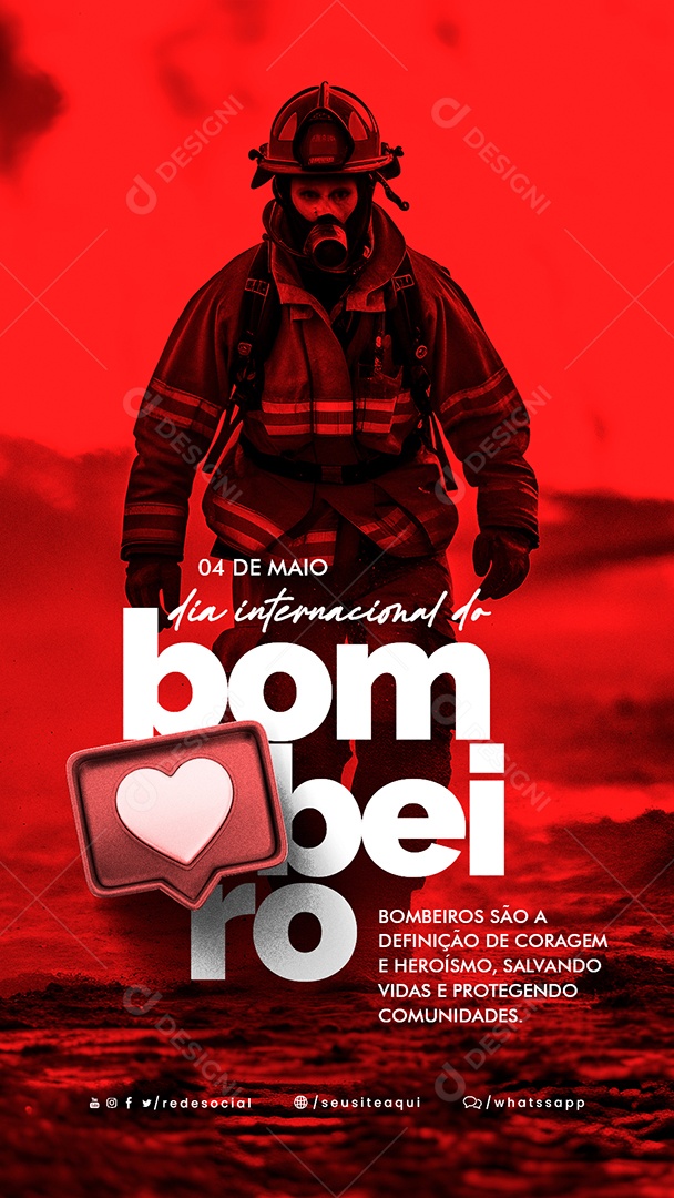 Story Bombeiros São A Definição De Coragem E Heroísmo Dia Internacional Do Bombeiro Social Media PSD Editável