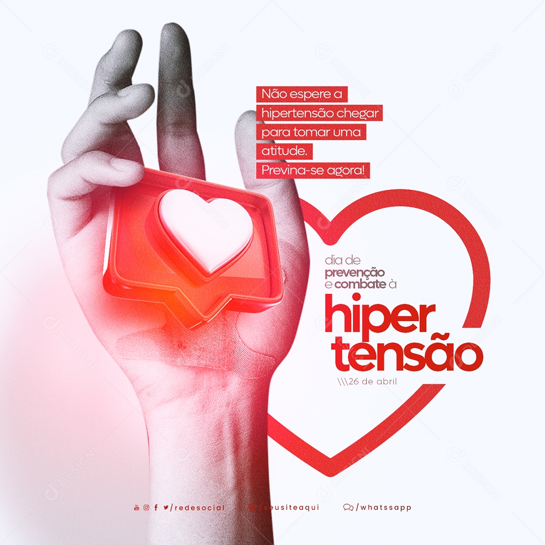 Não Espere A Hipertensão Chegar 26 De Abril Dia De Prevenção E Combate À Hipertensão Arterial Social Media PSD Editável