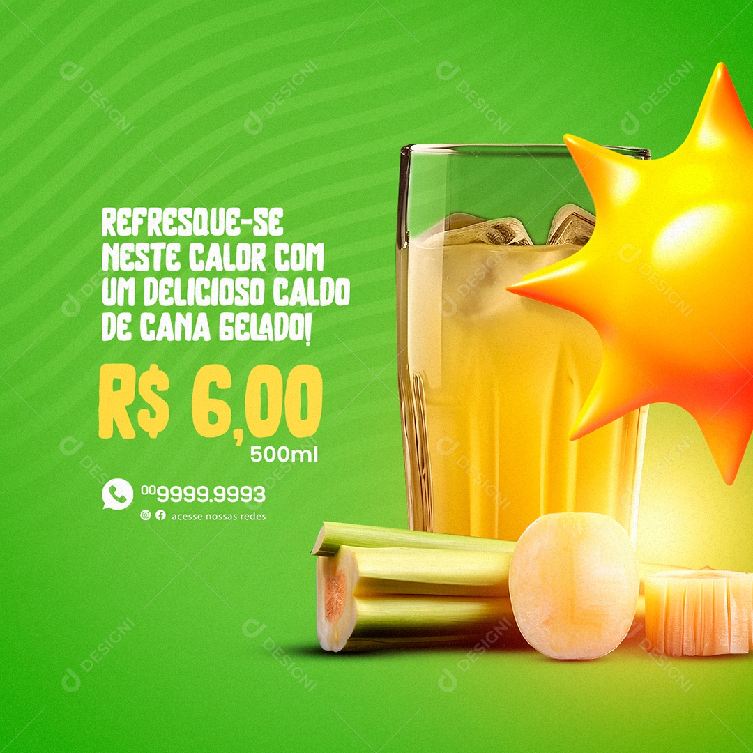 Refresque-Se Neste Calor Com Um Delicioso Caldo De Cana Gelado 6,00 Garapa Social Media PSD Editável