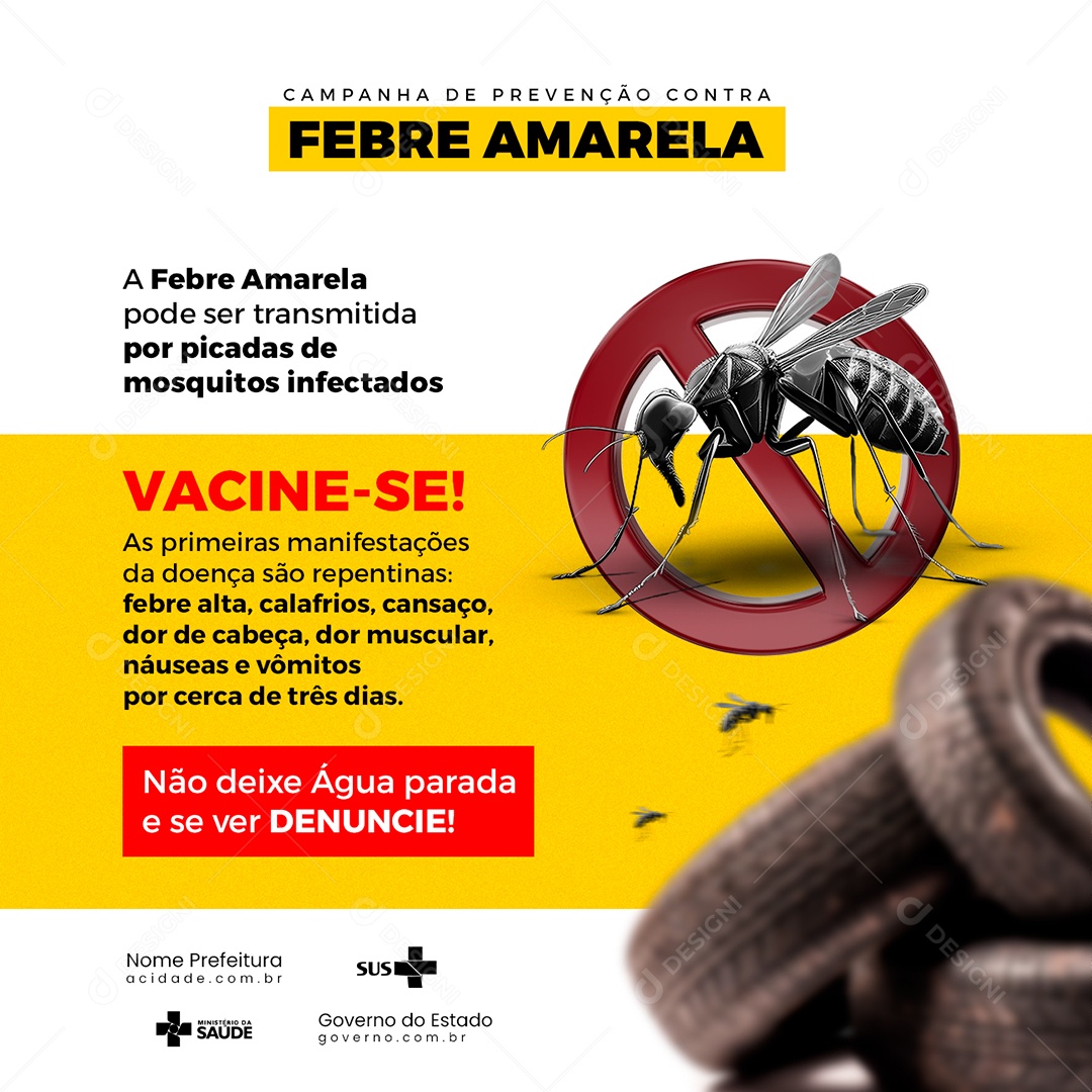 A Febre Amarela Pode Ser Transmitida Por Picadas De Mosquitos Infectados Prefeitura Social Media PSD Editável