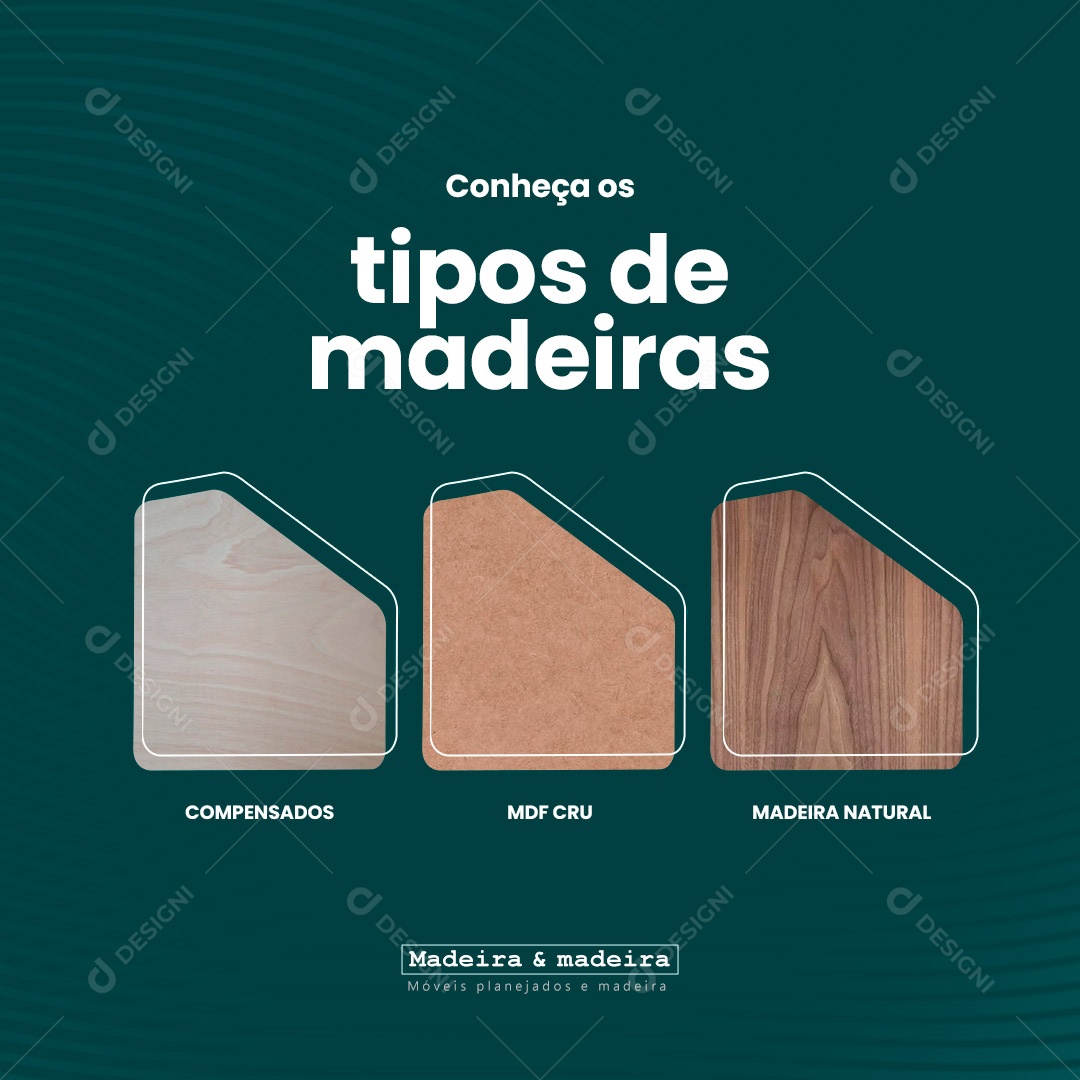 Conheça Os Tipos De Madeiras Madeira Natural Madeireira Social Media PSD Editável