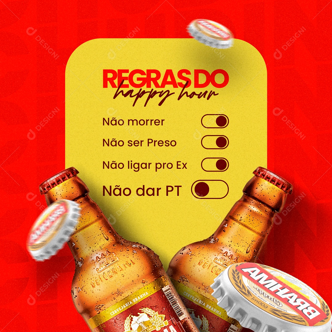 Regras Do Happy Hour Não Dar PT Brahma Chopp Cervejaria Social Media PSD Editável