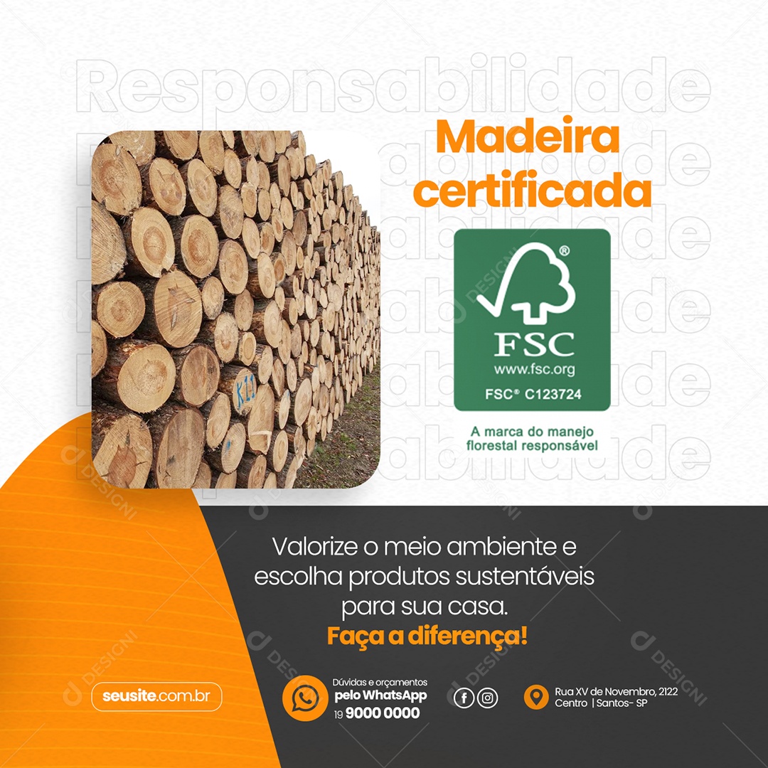 Madeira Certificada Valorize O Meio Ambiente E Escolha Produtos Sustentáveis Madeireira Social Media PSD Editável