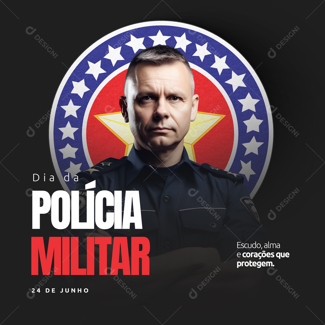 Social Media  Dia Nacional Da Polícia Militar 24 De Junho PSD Editável