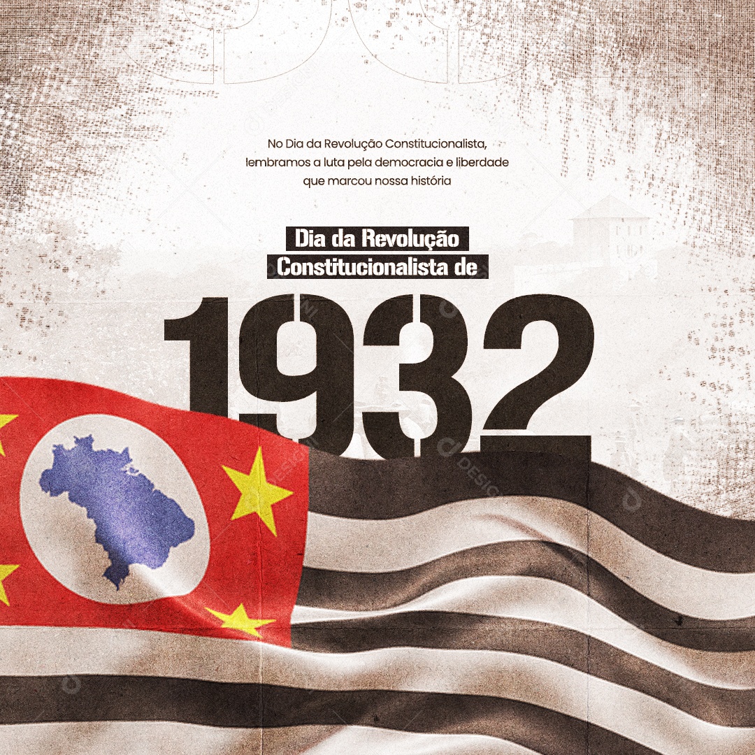 Dia Da Revolução Constitucionalista De 1932 09 De Julho Social Media Psd Editável Download 3422