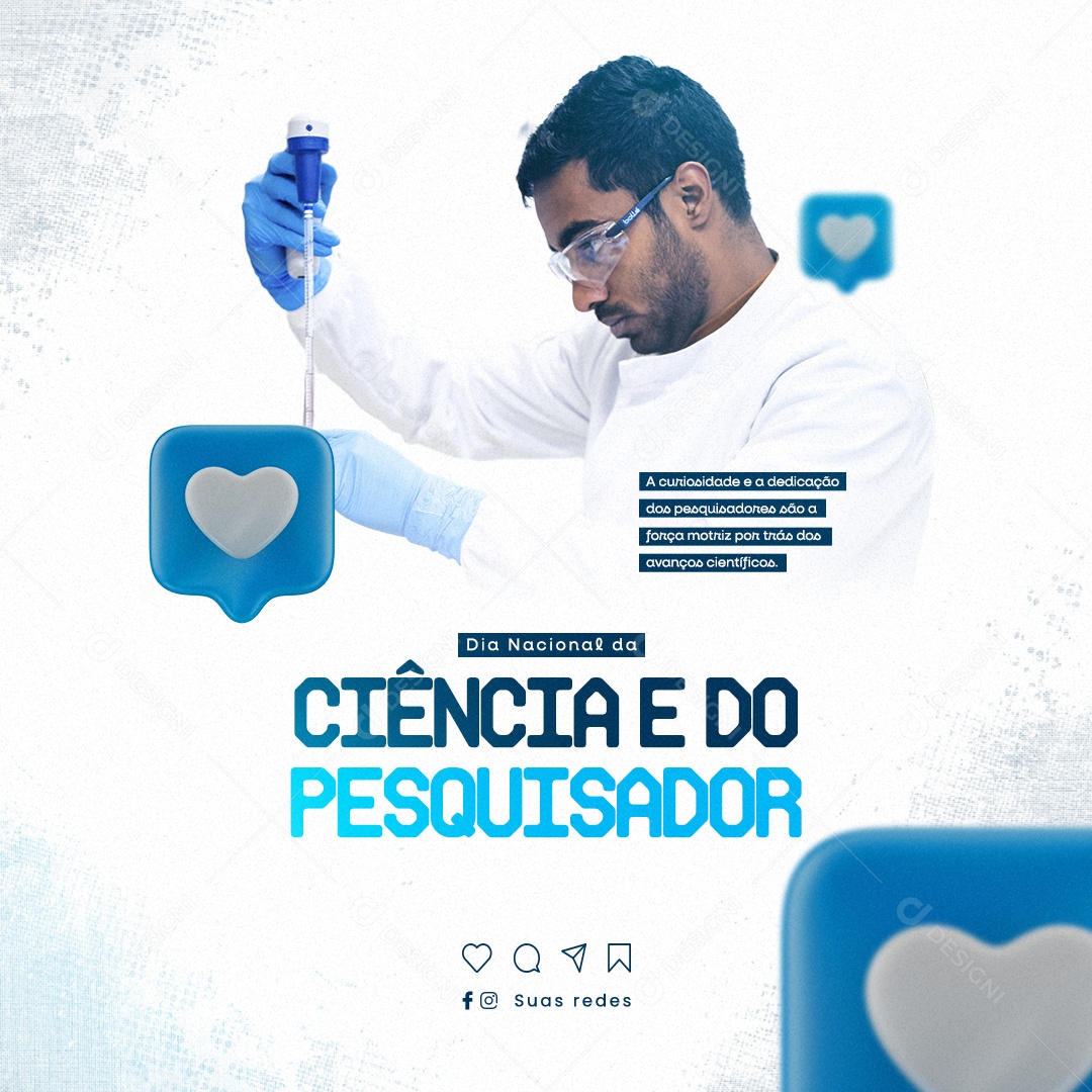 A Curiosidade E A Dedicação Dia Nacional Da Ciência e Do Pesquisador Social Media PSD Editável