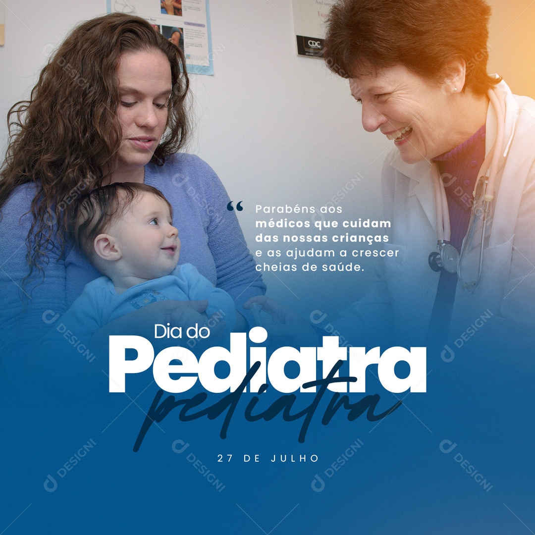 Dia do Pediatra 27 de Julho Parabéns pelo seu Dia! Social Media PSD Editável