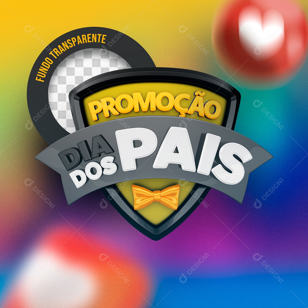 Promoção Dia Dos Pais Selo 3D para Composição PSD