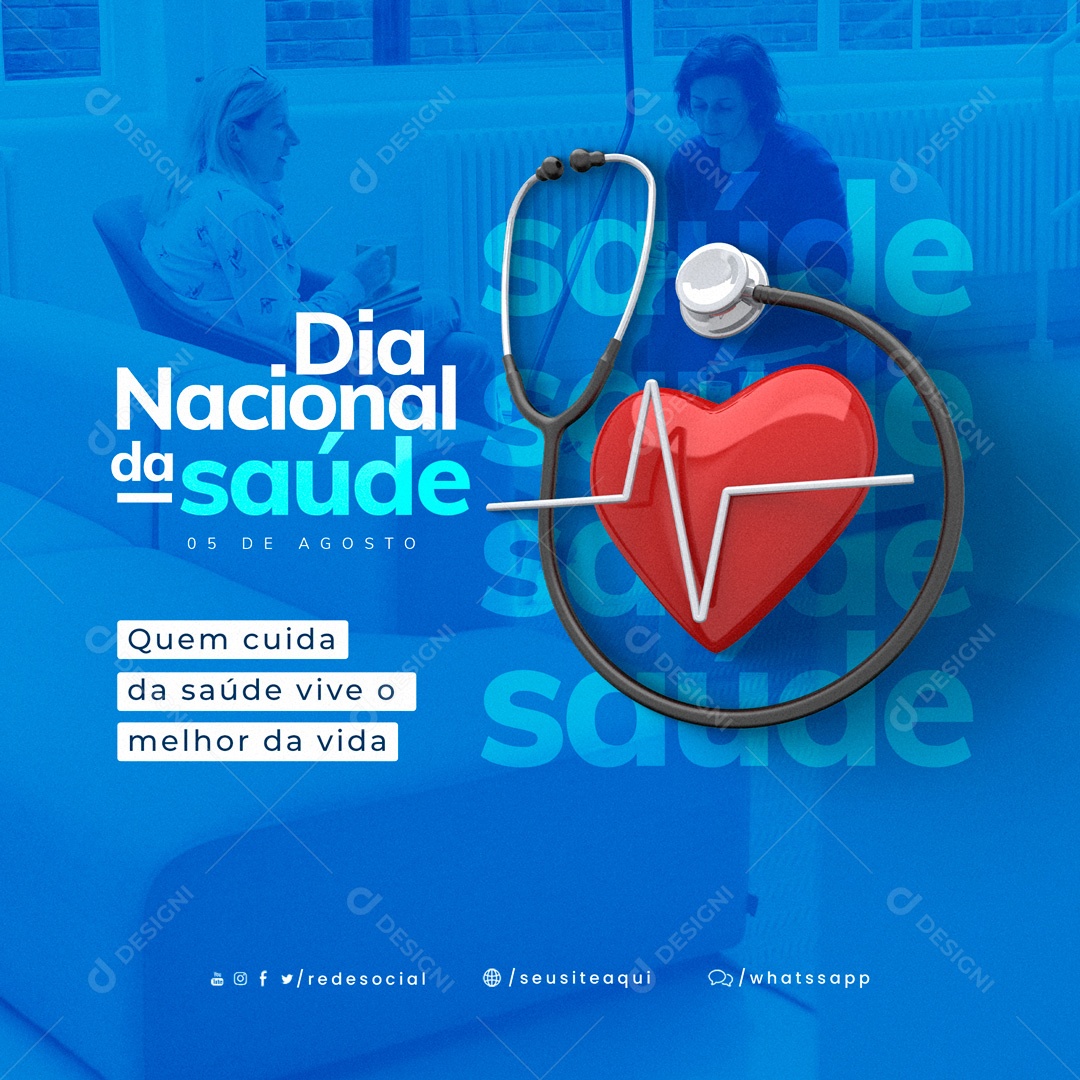 Dia Nacional da Saúde Quem Cuida da Saúde Vive o Melhor da Vida Social Media PSD Editável