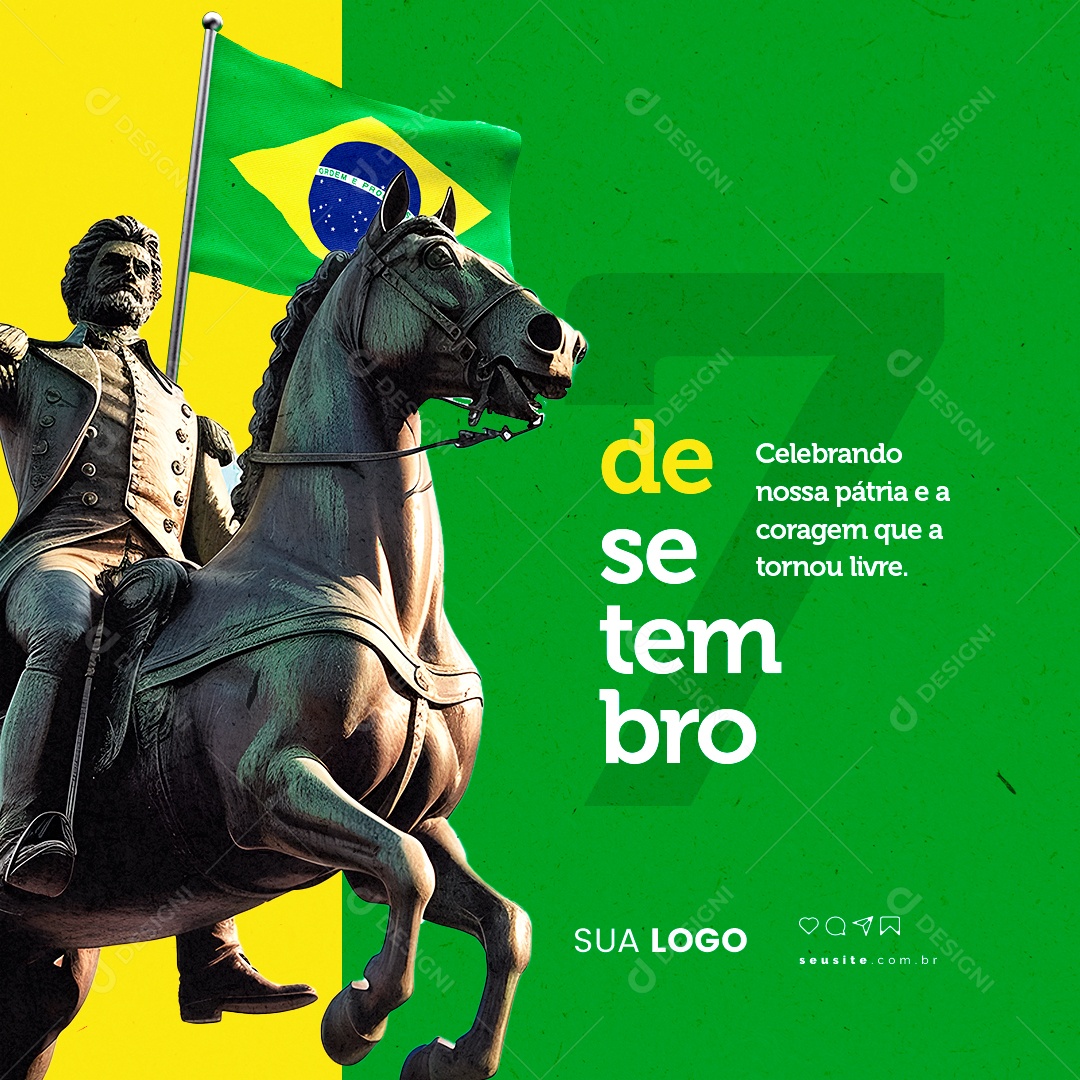 Dia Da Independência do Brasil Celebrando Nossa Pátria e a Coragem Social Media PSD Editável