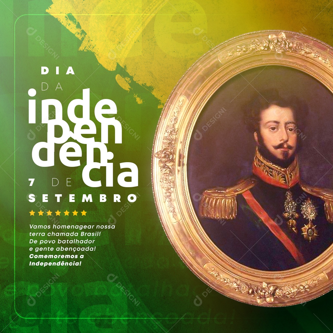 Dia Da Independência do Brasil 7 de Setembro Vamos Homenagear Nossa Terra Social Media PSD Editável