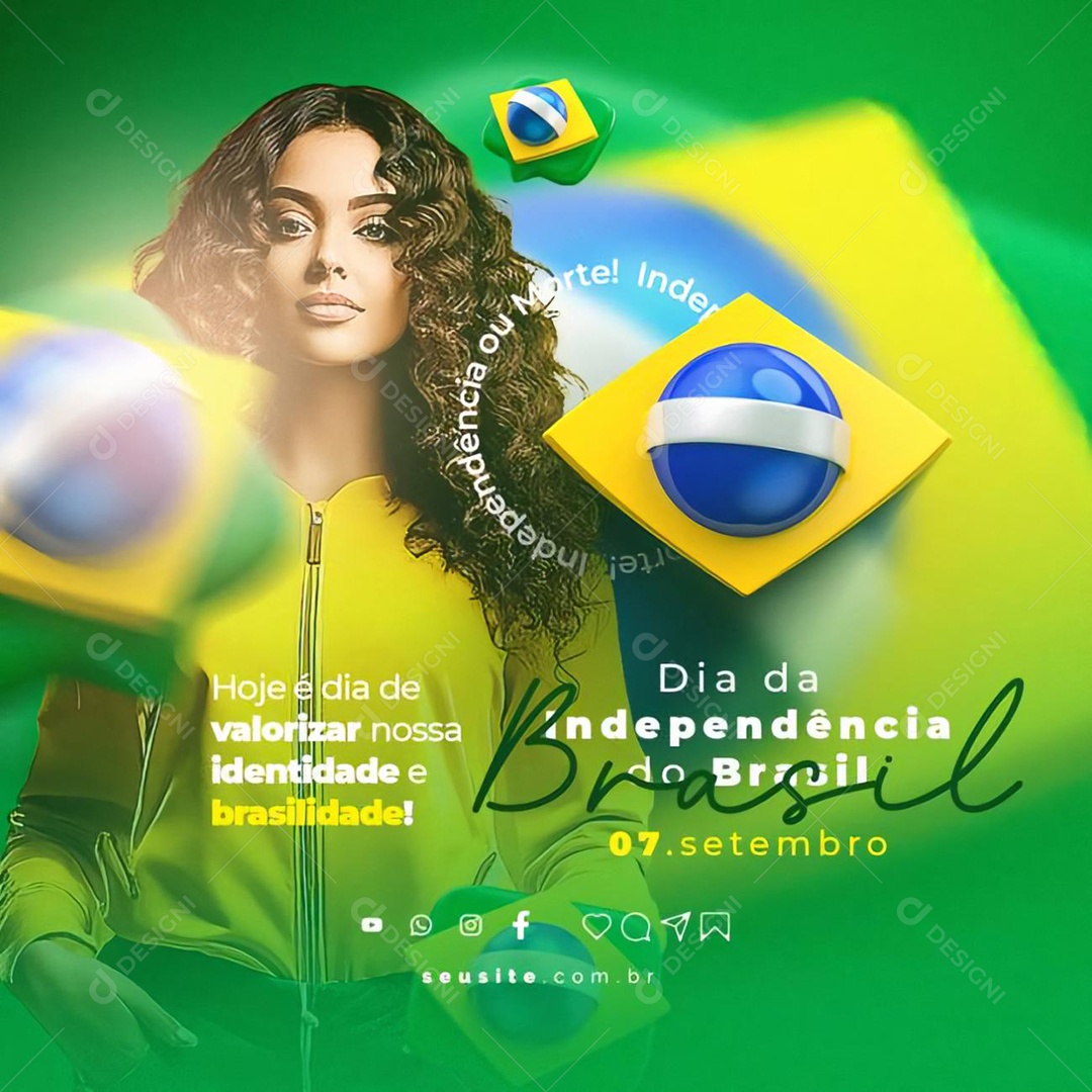 Dia Da Independência do Brasil Hoje é Dia de Valorizar Nossa Identidade Social Media PSD Editável