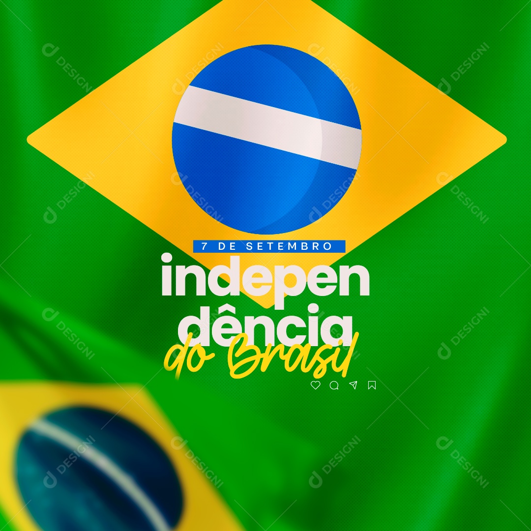 Dia Da Independência Do Brasil 7 De Setembro Social Media Psd Editável Download Designi 5673