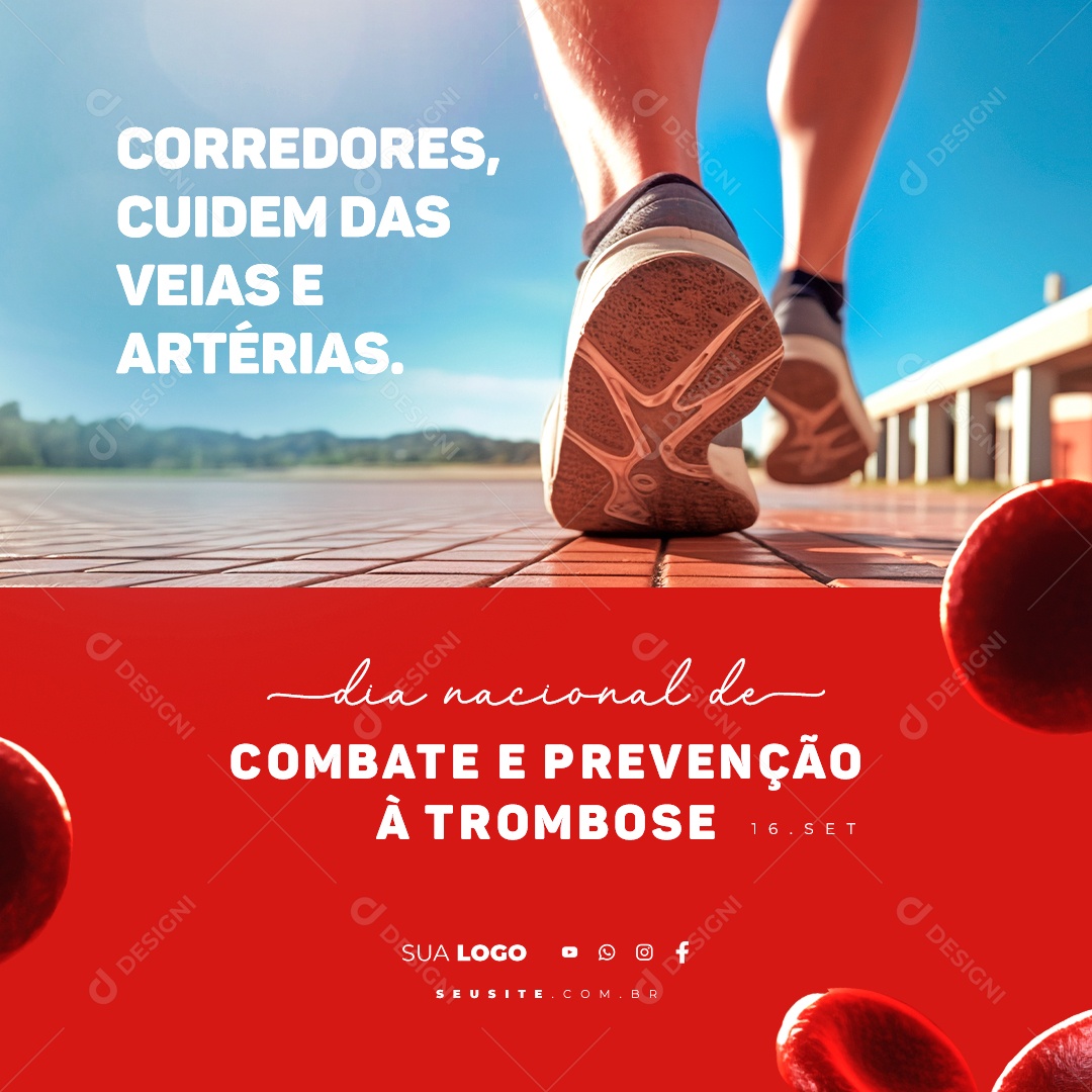 Dia Nacional de Combate e Prevenção à Trombose Corredores Cuidem das Veias e Artérias Social Media PSD Editável