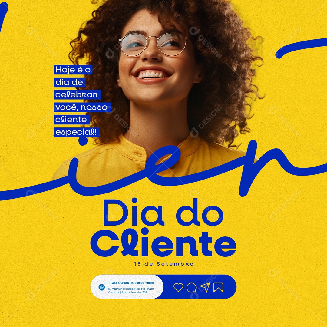 Dia Do Cliente Hoje é o Dia de Celebrar Você Nosso Cliente Especial Social Media PSD Editável