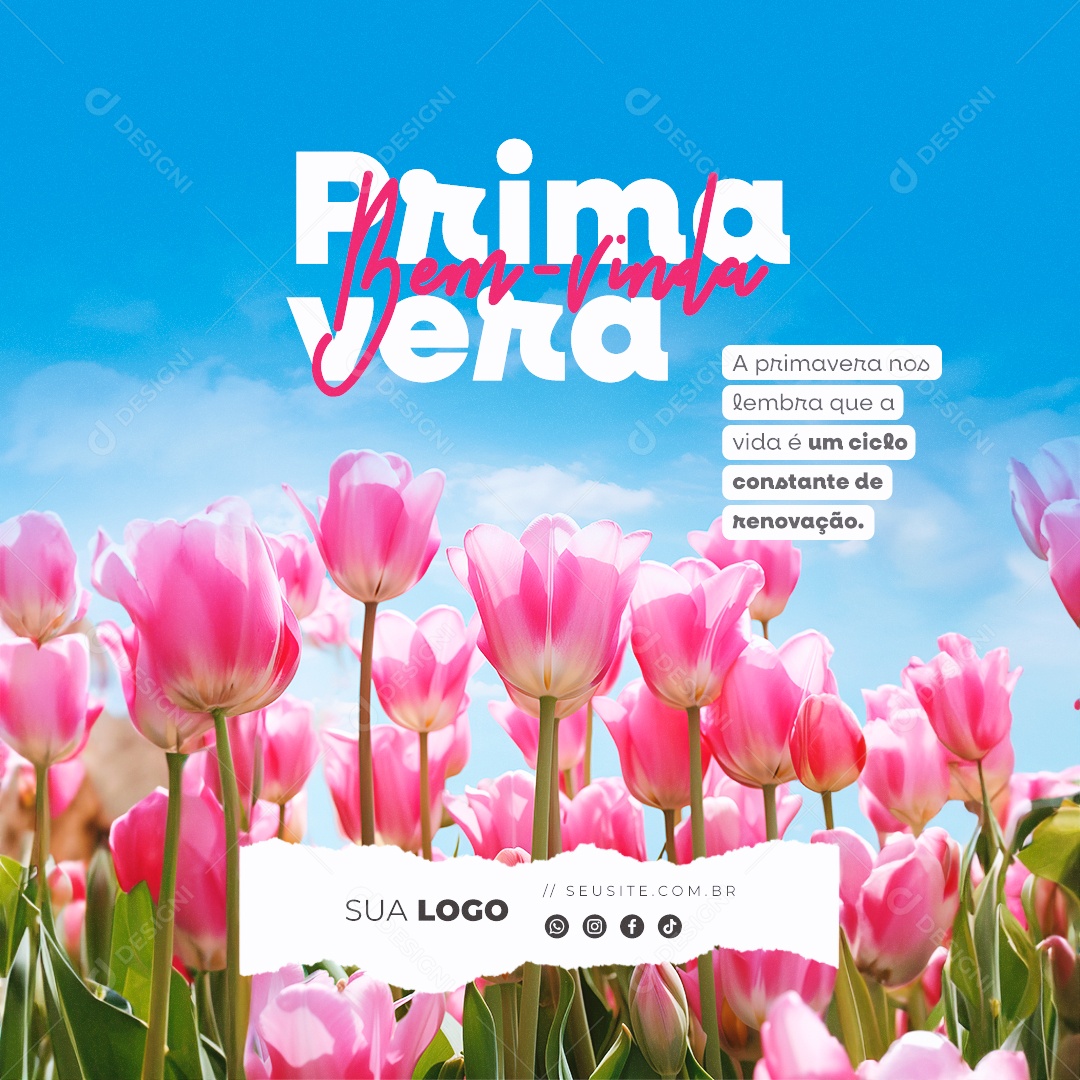 Bem Vinda Primavera A Primavera nos Lembra que a Vida é um Ciclo Constate Social Media PSD Editável