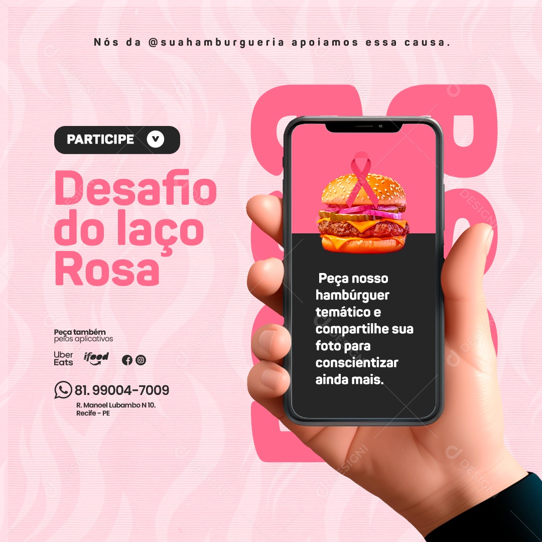 Hamburgueria Outubro Rosa Desafio do Laço Rosa Peça nosso Hambúrguer Social Media PSD Editável