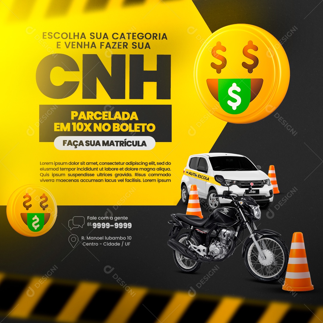 Auto Escola Escolha sua Categoria e Venha Fazer sua CNH Parcelada em 10x no Boleto Social Media PSD Editável