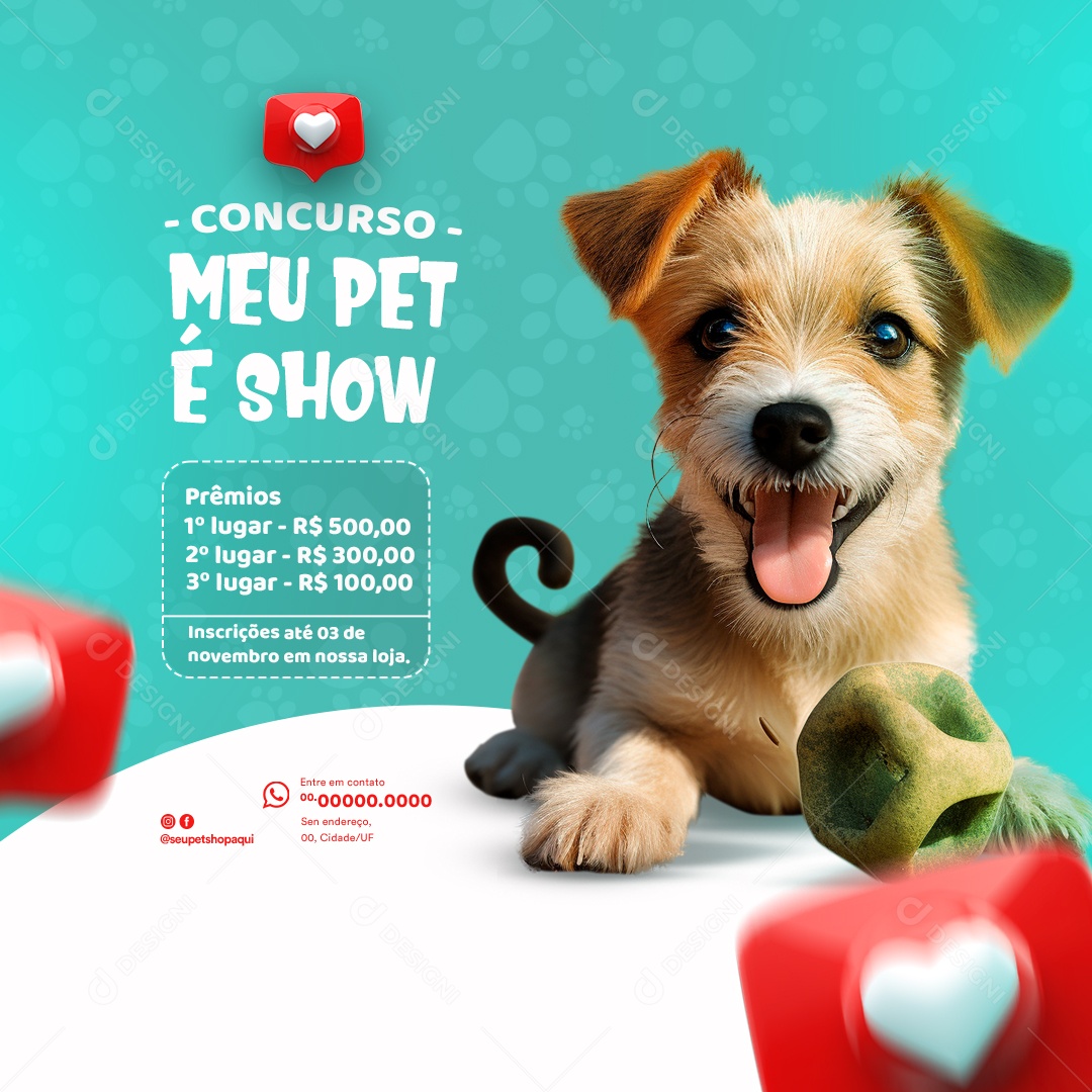 Concurso Meu Pet é Show Inscrições Prêmios Social Media PSD Editável