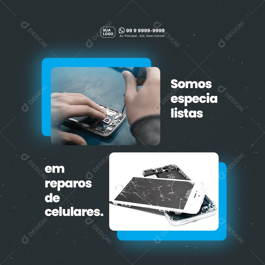 Manutenção De Celulares Somos Especialistas em Reparos de Celulares Social Media PSD Editável