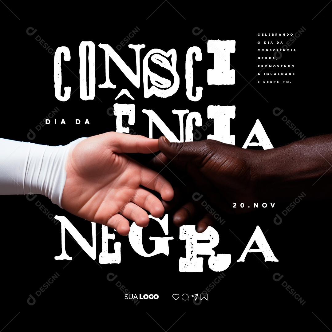 Social Media Celebrando o Dia da Consciência Negra Promovendo a Igualdade e Respeito PSD Editável