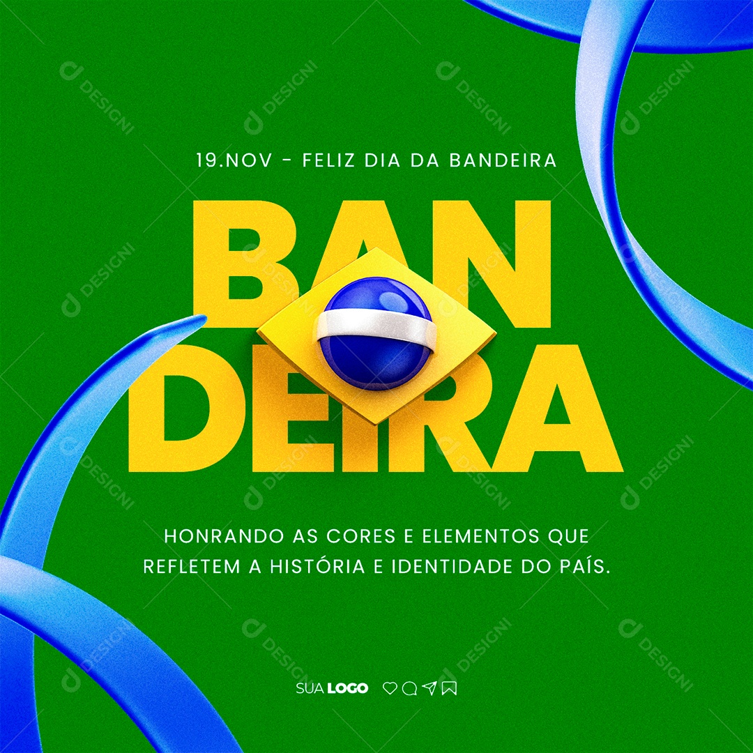 Dia Da Bandeira Brasil Honrando as Cores e Elementos que Refletem a História Social Media PSD Editável