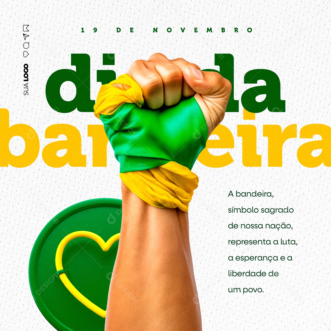 Social Media Dia Da Bandeira Brasil Símbolo Sagrado de nossa Nação PSD Editável