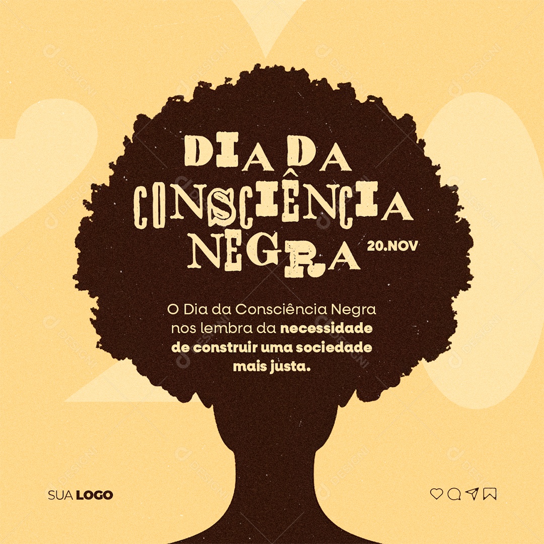 Dia da Consciência Negra Nos Lembra da Necessidade de Construir uma Sociedade mais Justa Social Media PSD Editável