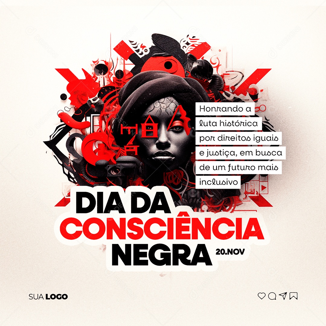 Social Media Dia da Consciência Negra Honrando a Luta Histórica por Direitos Iguais PSD Editável