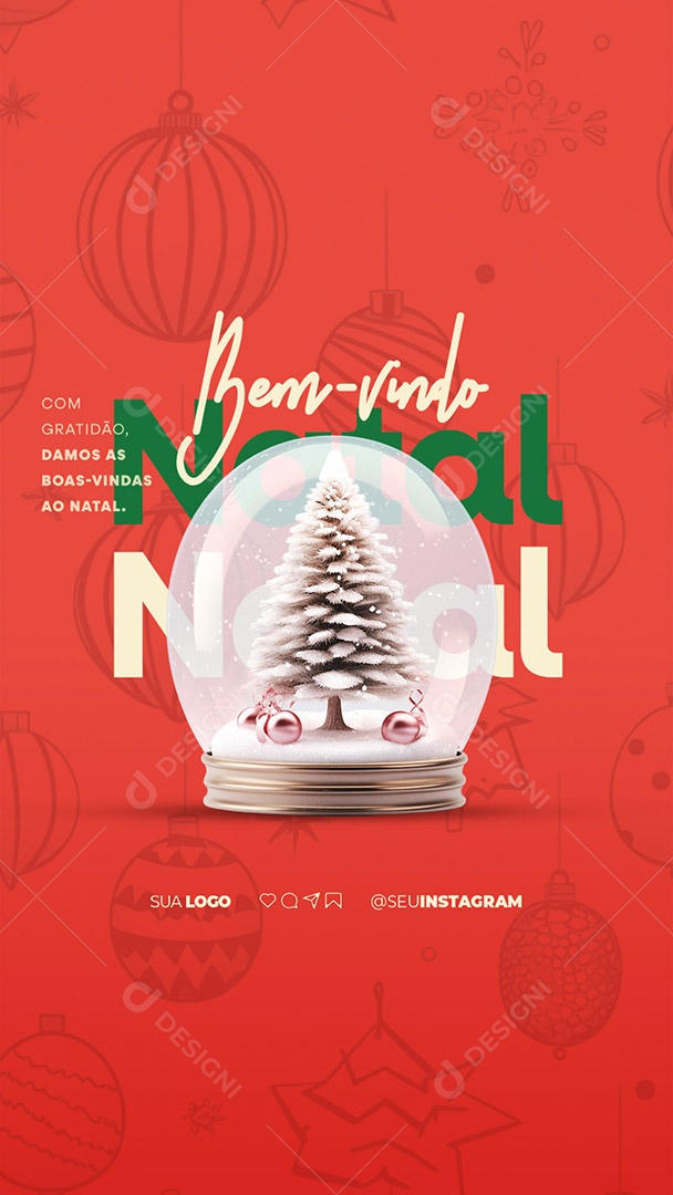 Story Bem Vindo Natal Com Gratidão Damos as Boas Vindas ao Natal Social Media PSD Editável