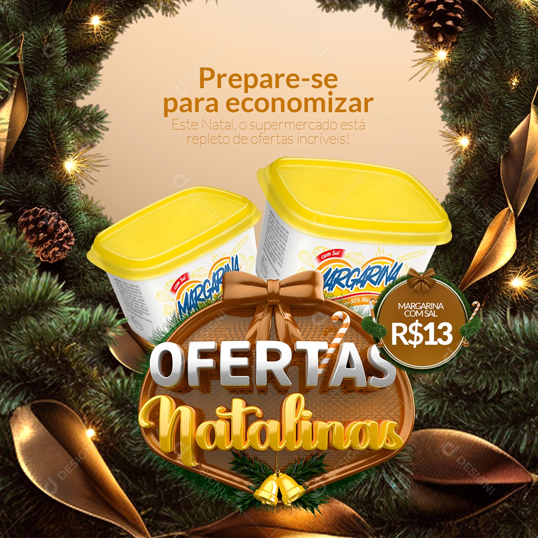 Ofertas Natalinas Supermercado Margarina com Sal Prepare se para Economizar Social Media PSD Editável