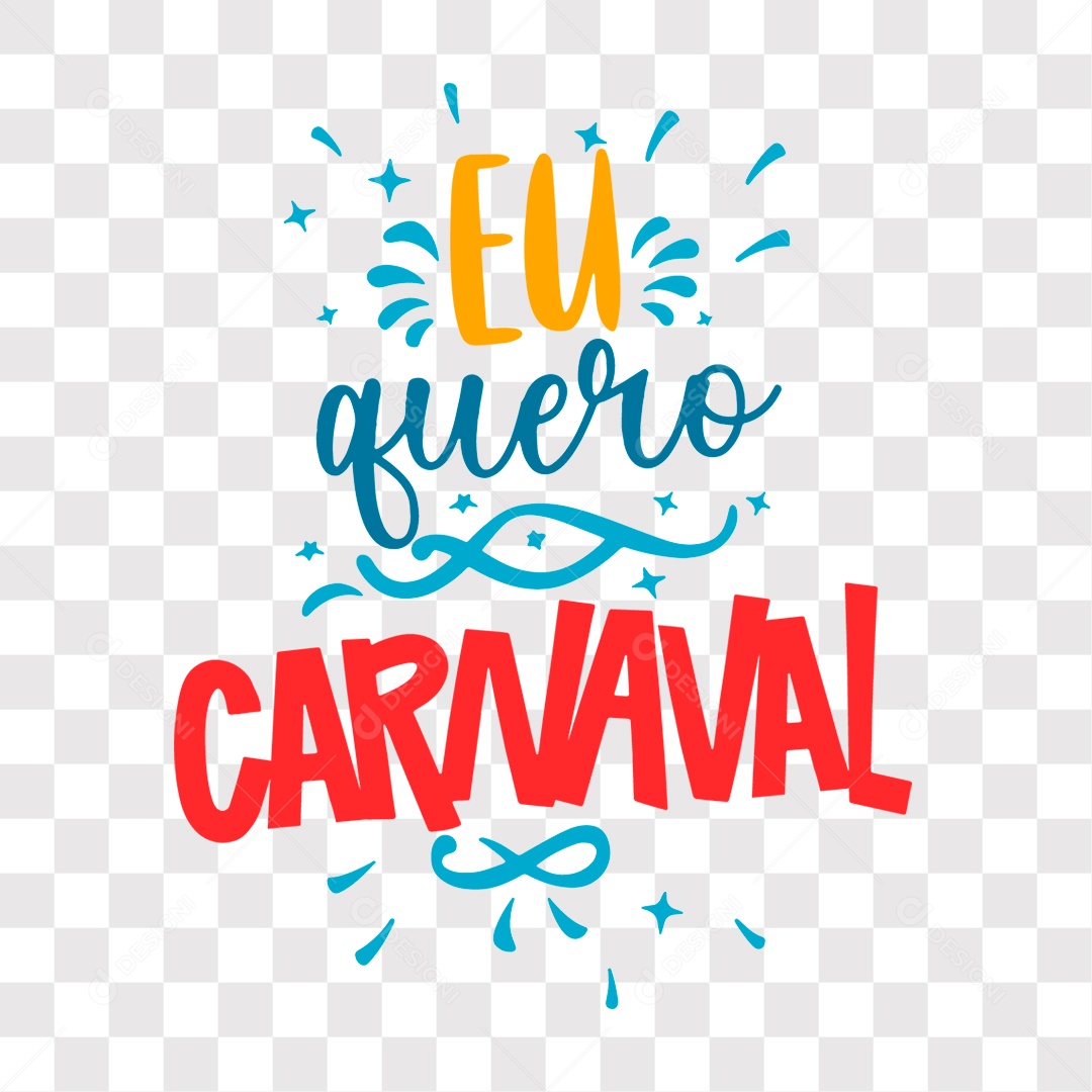 Lettering Eu quero Carnaval Texto Laranja Azul e Vermelho EPS + PNG