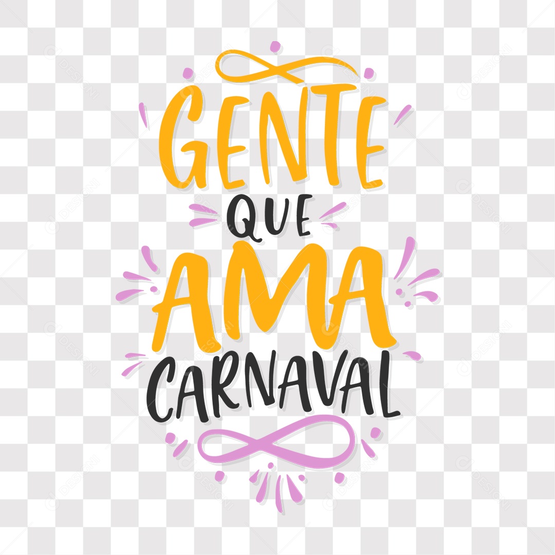 Lettering Gente Que Ama Carnaval Texto Amarelo e Preto EPS + PNG