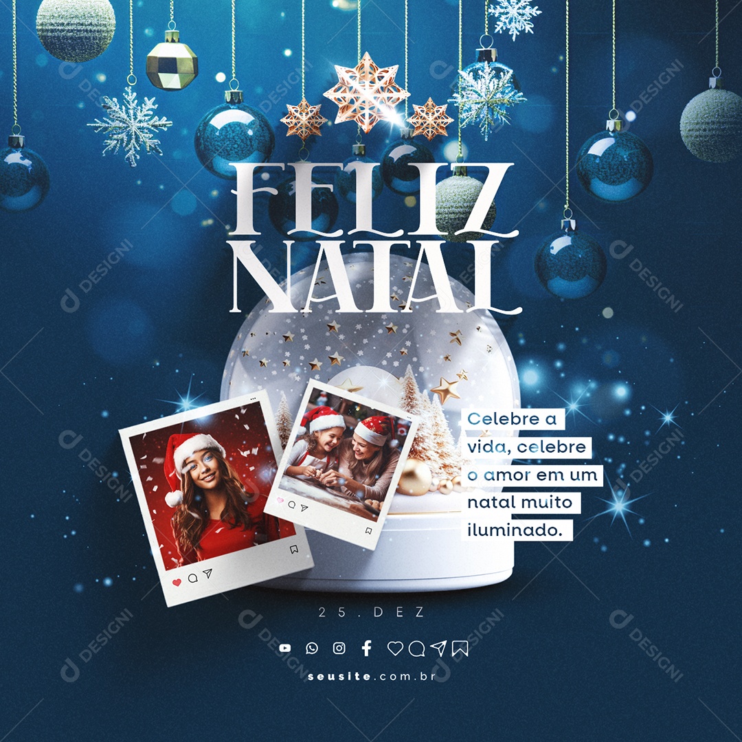 Feliz Natal Celebre a Vida Celebre o Amor em Um Natal Muito Iluminado Social Media PSD Editável