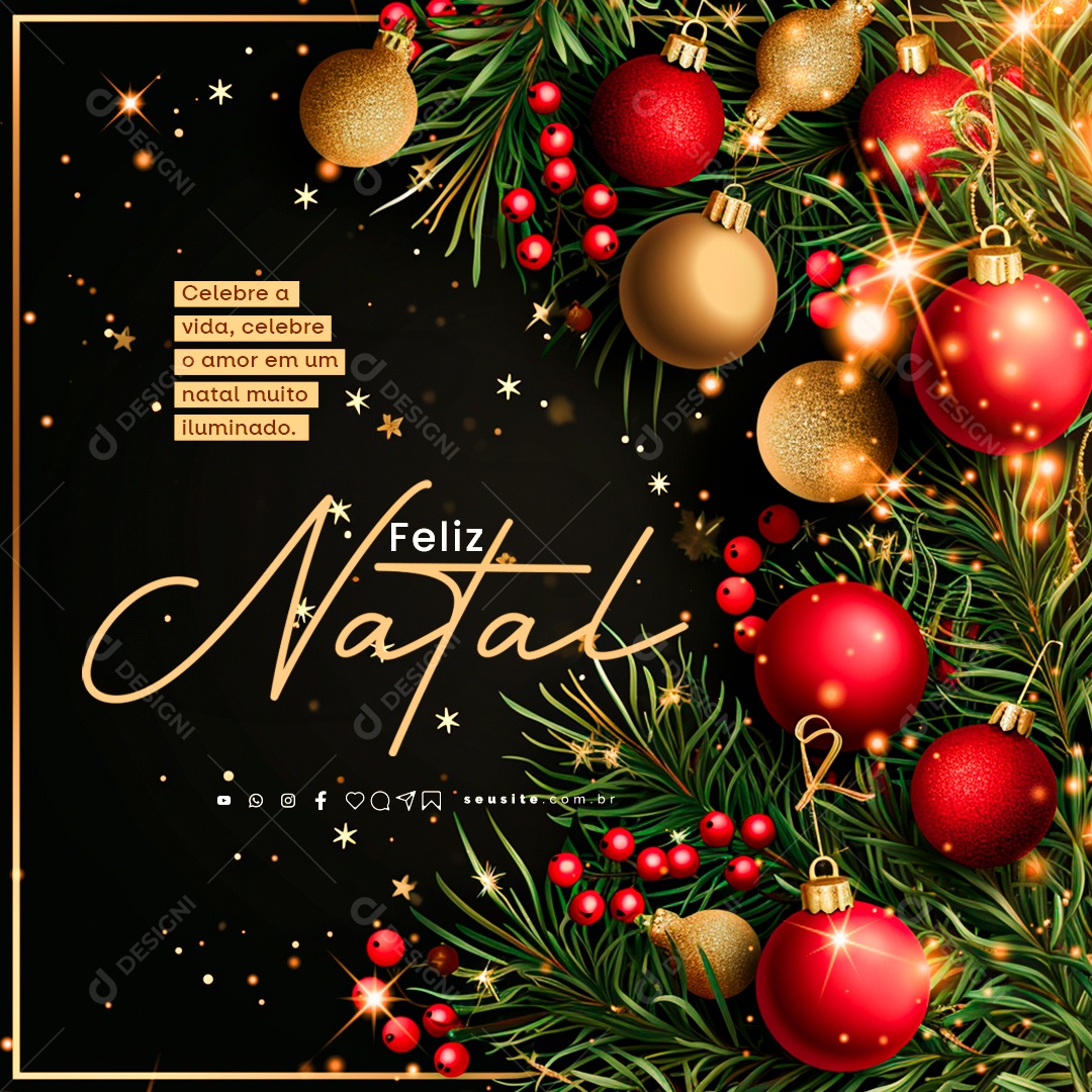 Feliz Natal Celebre a Vida Celebre o Amor em um Natal Muito Iluminado Social Media PSD Editável