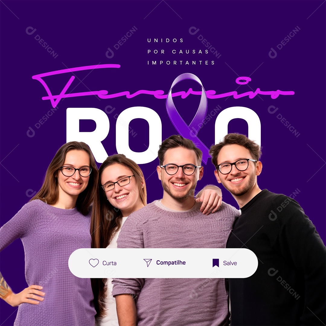 Fevereiro Roxo Unidos Por Causas Importantes Social Media PSD Editável