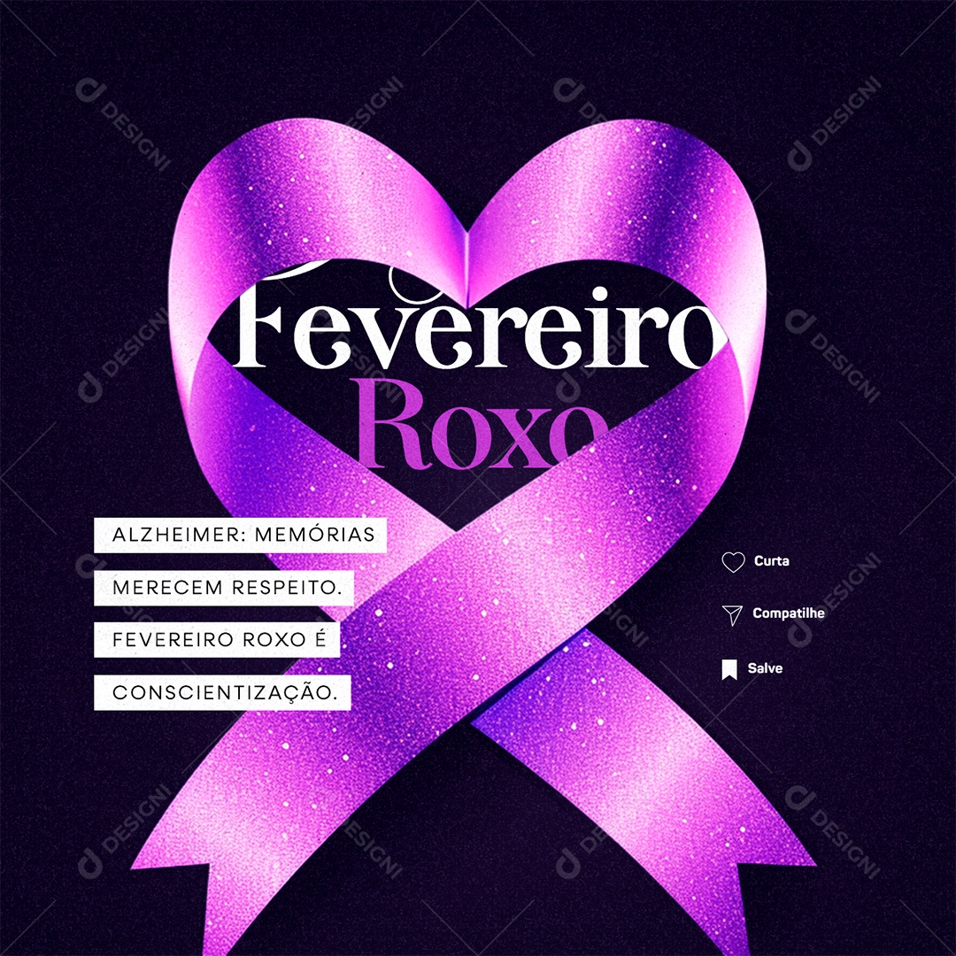 Fevereiro Roxo Alzheimer Memórias Merecem Respeito Social Media PSD Editável