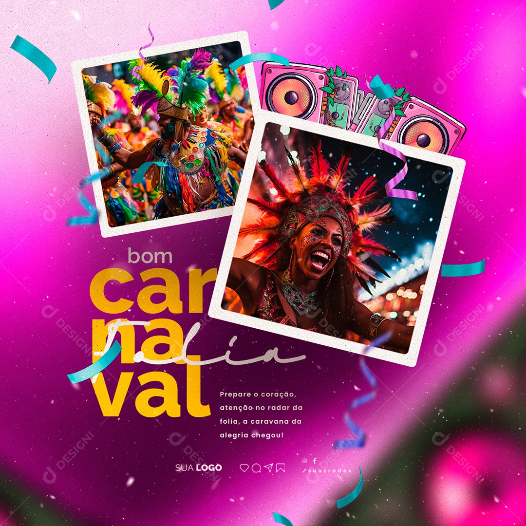 Feliz Carnaval Prepare o coração atenção no rodar folia Social Media PSD Editável