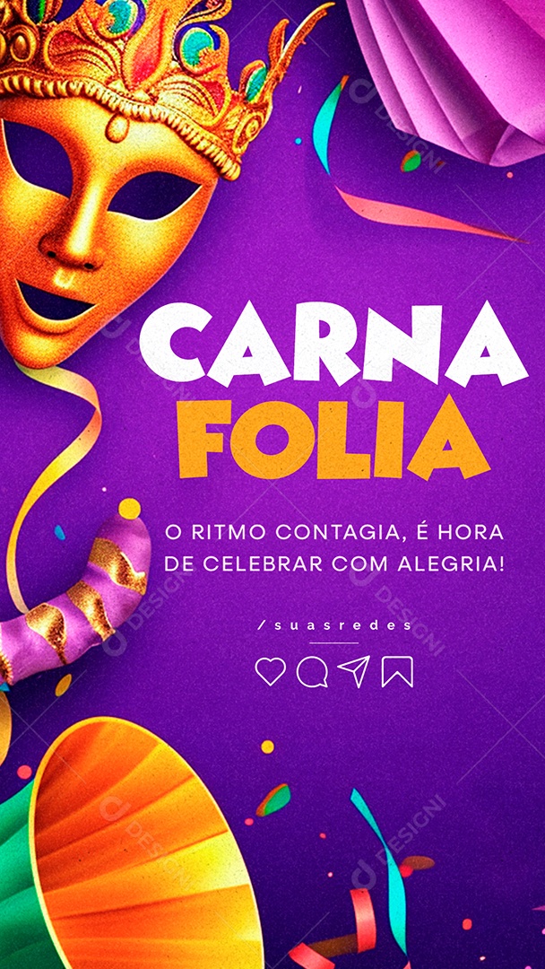 Story Carna Folia O Ritmo Contagia é Hora de Celebrar com Alegria Carnaval Social Media PSD Editável