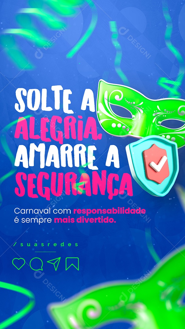 Story Carnaval Solte a Alegria Amarre a Segurança Social Media PSD Editável