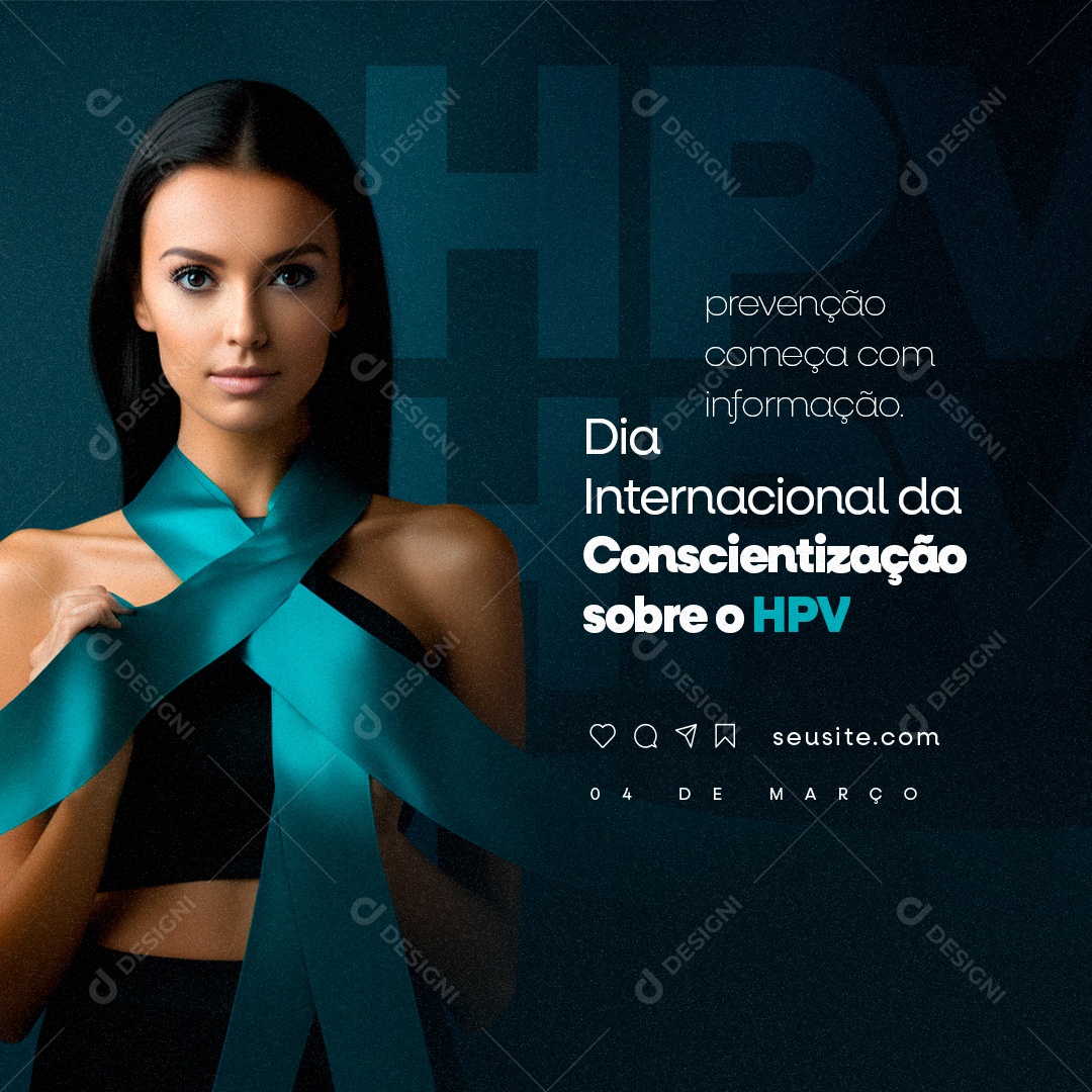 Dia Internacional da Conscientização Sobre o HPV 04 De Março prevenção Social Media PSD Editável