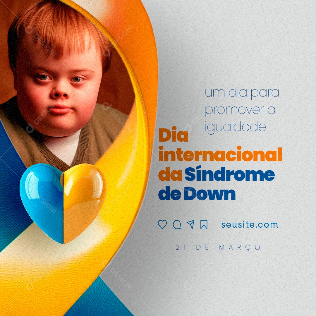 Dia Internacional da Síndrome de Down 21 de Março a igualdade Social Media PSD Editável