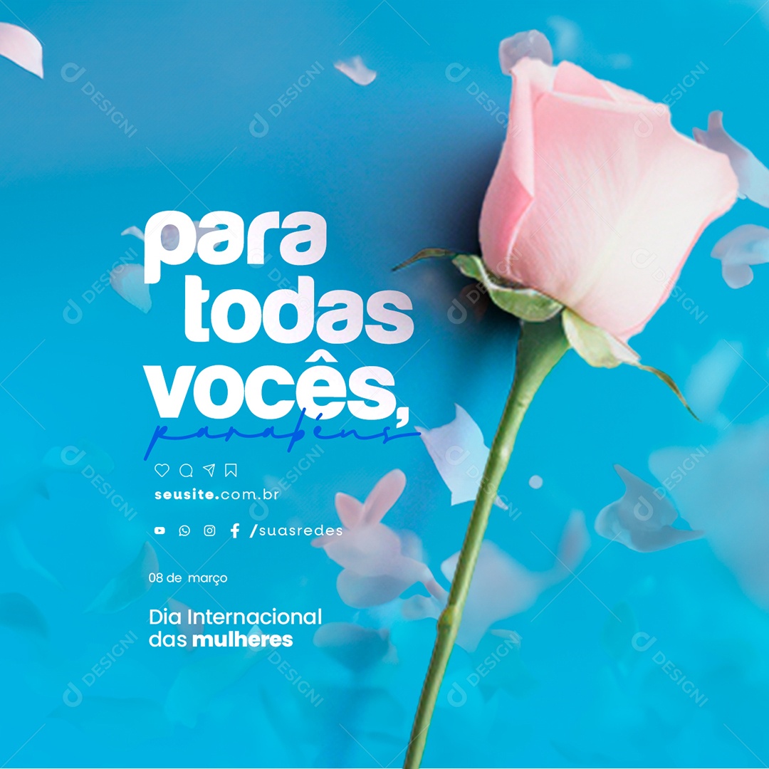 Dia Internacional das Mulheres 08 de Março para todas vocês Social Media PSD Editávle