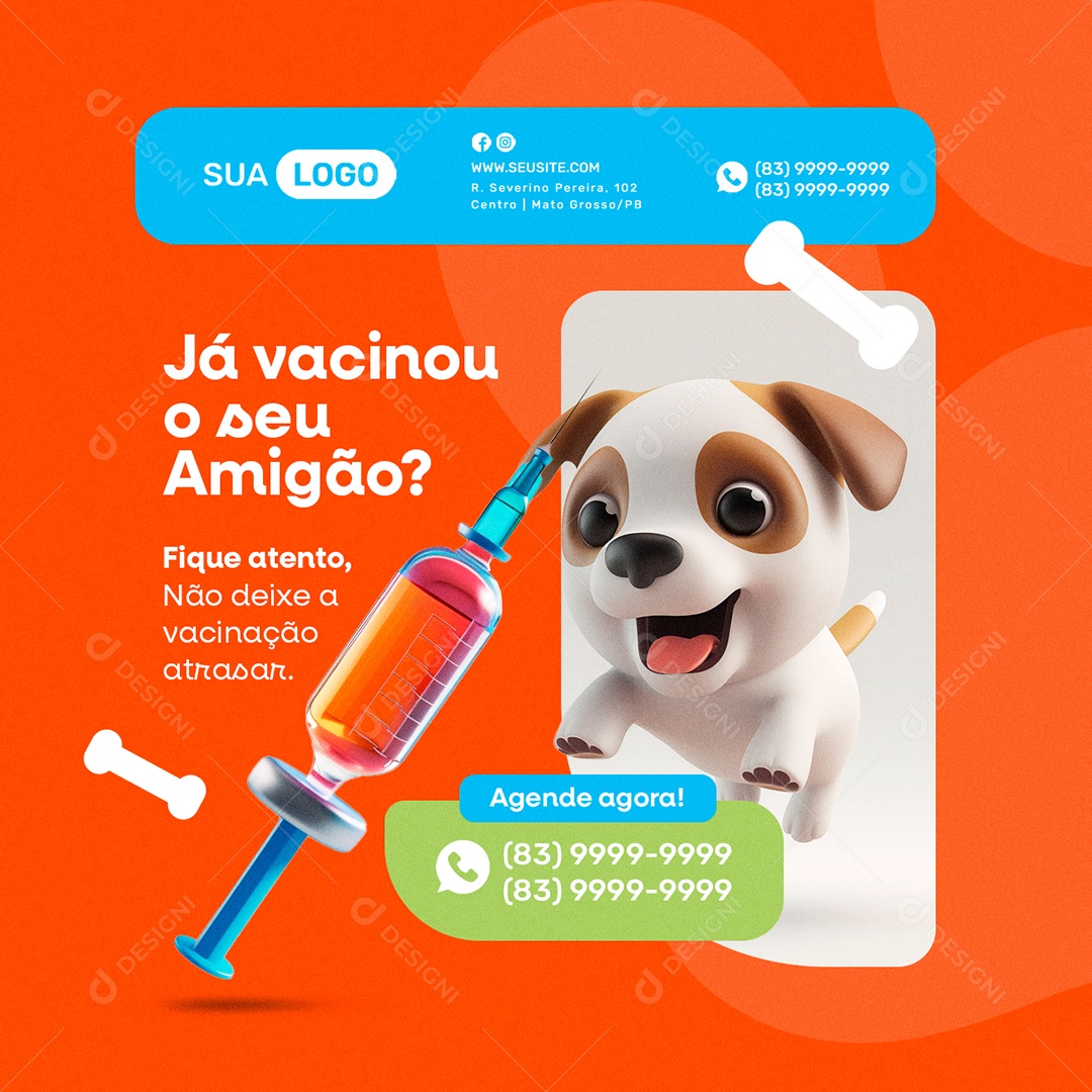 Pet Shop Já vacinou o seu Amigão Agende agora Social Media PSD Editável