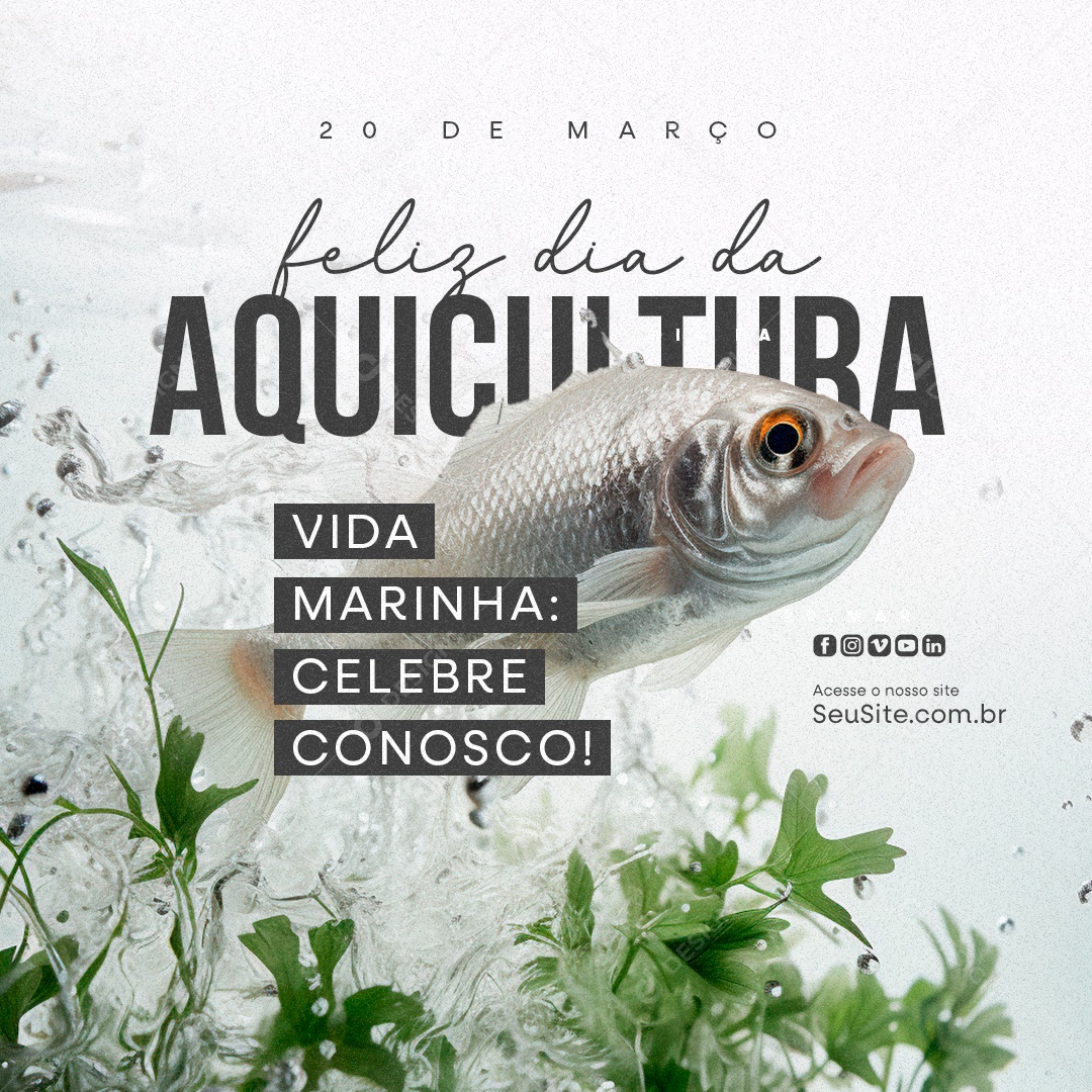 Feliz Dia da Aquicultura 20 de Março Vida Marinha celebre Conosco Social Media PSD Editável